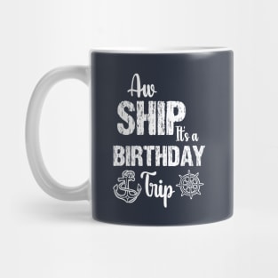 Aw Ship It's A Trip Family Cruise Vintage Mug